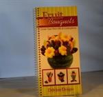 Fruit Bouquets Cookbook